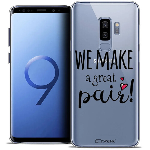 Caseink Coque Housse Etui Samsung Galaxy S9+ (6.2 ) [Crystal Gel HD Collection Love Saint Valentin Design We Make Great Pair - Souple - Ultra Fin - Imprimé en France]