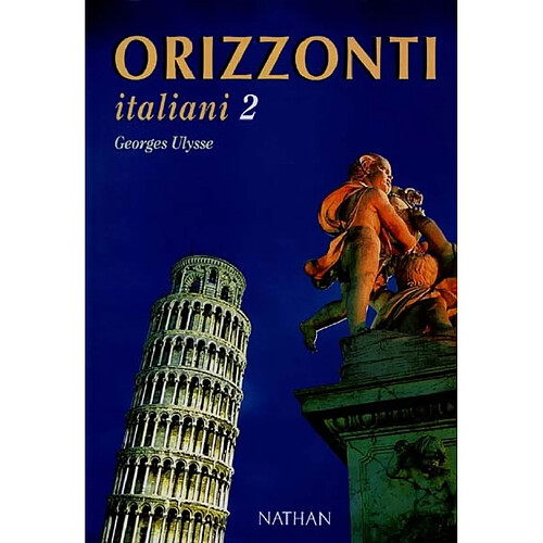 Orizzonti italiani, niveau 2 : livre de l'élève · Occasion