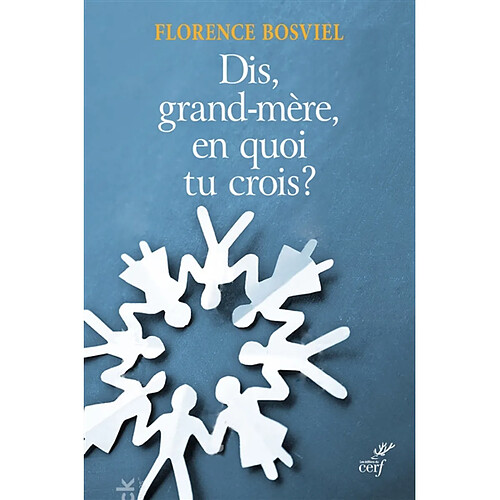 Et toi, grand-mère, en quoi tu crois ? : de 10 à 25 ans, ils posent leurs questions sur la foi · Occasion