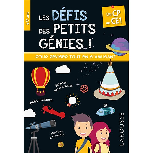 Les défis des petits génies ! : du CP au CE1, 6-7 ans