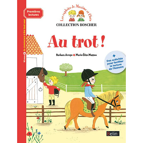 Les exploits de Maxime et Clara. Au trot ! : niveau 2 · Occasion