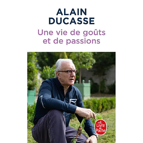 Une vie de goûts et de passions · Occasion