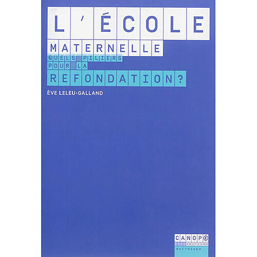 L'école maternelle : quels piliers pour la refondation ? · Occasion