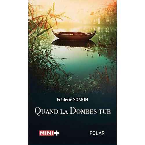 Quand la Dombes tue : thriller · Occasion