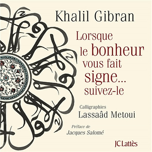 Lorsque le bonheur vous fait signe... suivez-le · Occasion