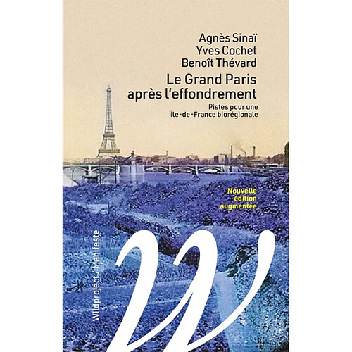 Le Grand Paris après l'effondrement : pistes pour une Ile-de-France biorégionale