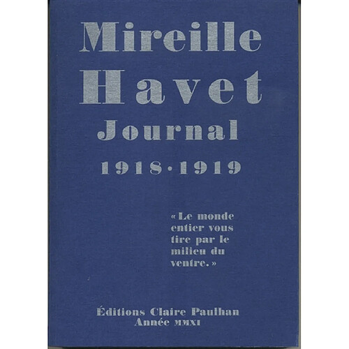 Journal 1918-1919 : le monde entier vous tire par le milieu du ventre · Occasion