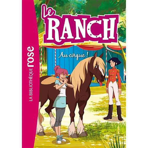 Le ranch. Vol. 28. Au cirque ! · Occasion