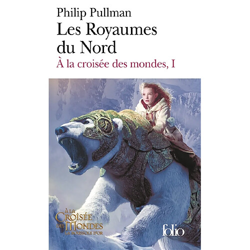 A la croisée des mondes. Vol. 1. Les royaumes du Nord · Occasion