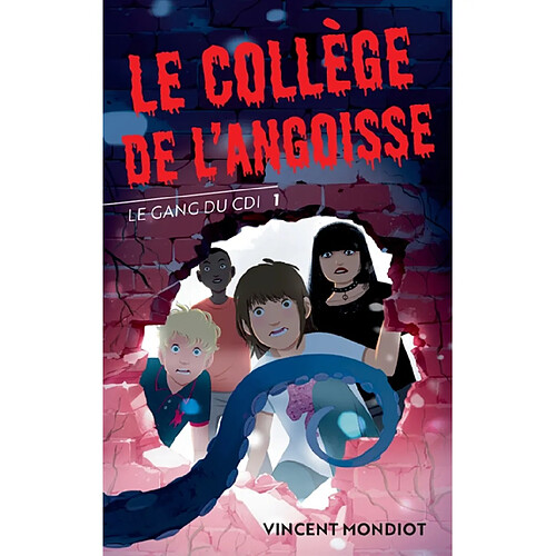 Le gang du CDI. Vol. 1. Le collège de l'angoisse