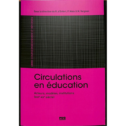 Circulations en éducation : acteurs, modèles, institutions (XIXe-XXIe siècles) · Occasion