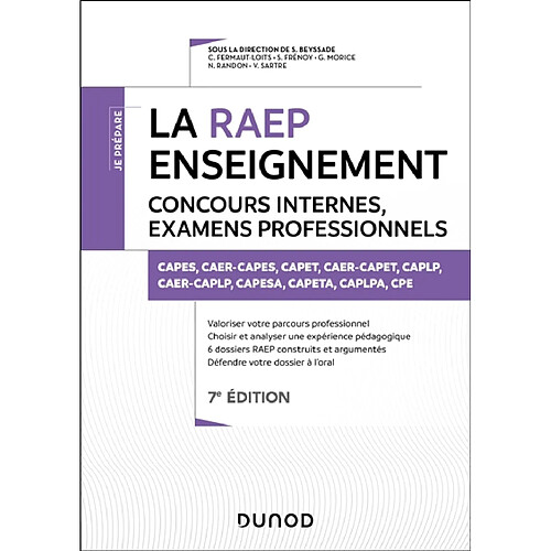 La RAEP enseignement : concours internes, examens professionnalisés : Capes, Caer-Capes, Capet, Caer-Capet, CAPLP, Caer-CAPLP, Capesa, Capeta, CAPLPA, CPE