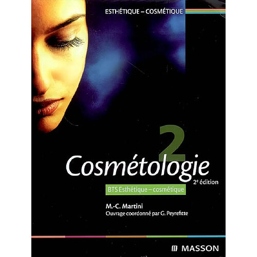 Esthétique cosmétique. Vol. 2. Cosmétologie, BTS esthétique cosmétique · Occasion