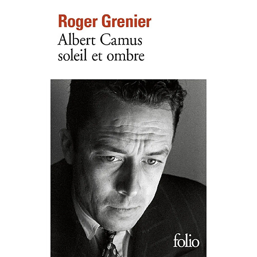 Albert Camus, soleil et ombre : une biographie intellectuelle · Occasion