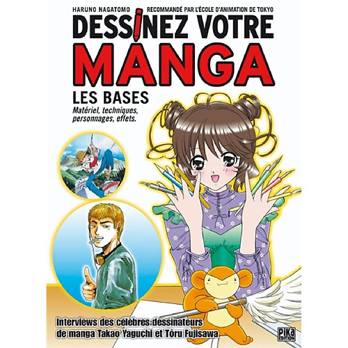 Dessinez votre manga. Vol. 1. Les bases : matériel, techniques, personnages, effets · Occasion