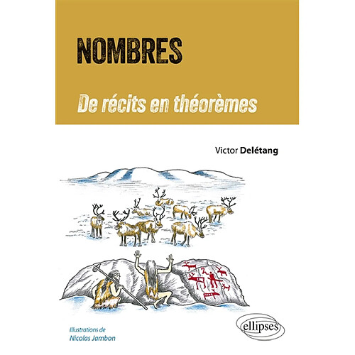 Nombres : de récits en théorèmes