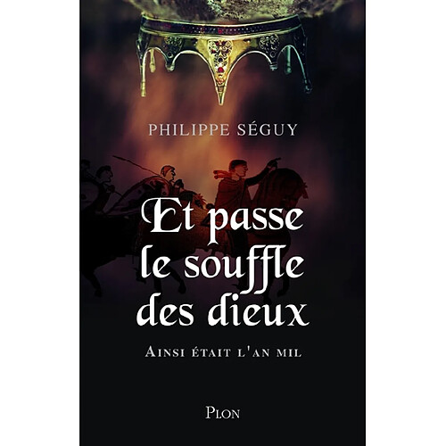 Et passe le souffle des dieux : ainsi était l'an mil · Occasion