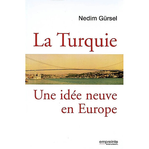 La Turquie : une idée neuve en Europe · Occasion