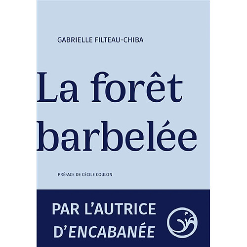 La forêt barbelée · Occasion