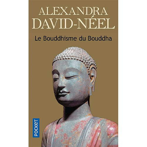 Le Bouddhisme du Bouddha : ses doctrines, ses méthodes et ses développements mahayanistes et tantriques au Tibet · Occasion