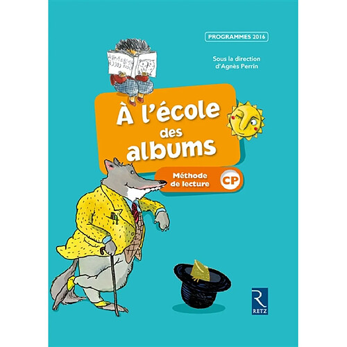 A l'école des albums : méthode de lecture CP : programmes 2016, série bleue · Occasion