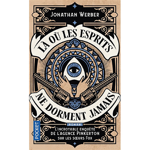 Là où les esprits ne dorment jamais : l'incroyable enquête de l'agence Pinkerton sur les soeurs Fox · Occasion