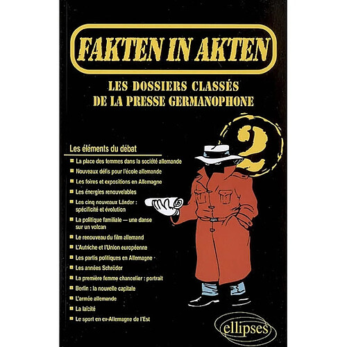 Fakten in Akten : les dossiers classés de la presse allemande. Vol. 2 · Occasion