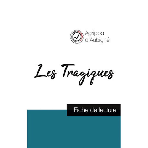 Les Tragiques d'Agrippa d'Aubigné (fiche de lecture et analyse complète de l'oeuvre) · Occasion