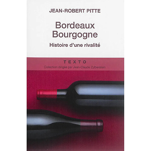 Bordeaux-Bourgogne : histoire d'une rivalité · Occasion