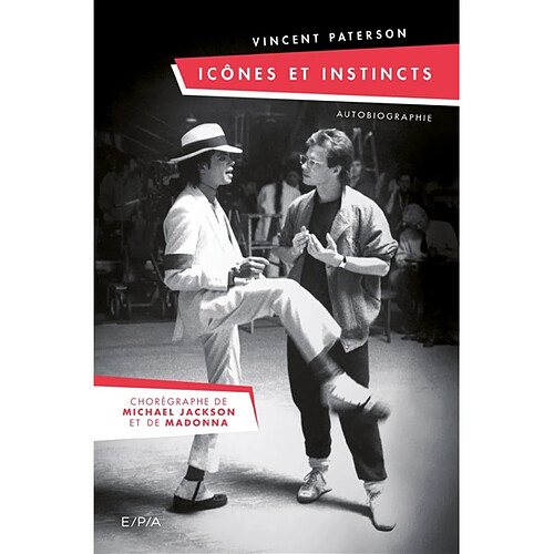 Icônes et instincts : autobiographie : je fais danser les stars · Occasion