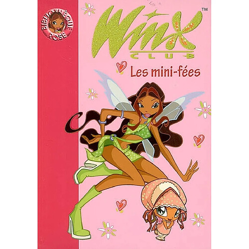 Winx Club. Vol. 7. Les mini-fées · Occasion