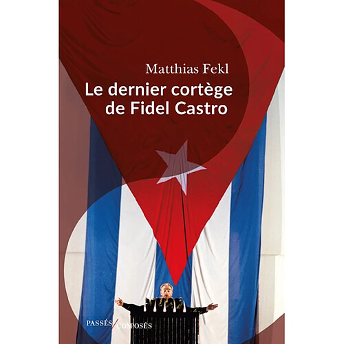 Le dernier cortège de Fidel Castro · Occasion