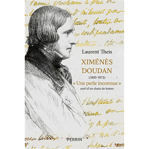 Ximénès Doudan (1800-1872) : une perle inconnue : suivi d'un choix de lettres