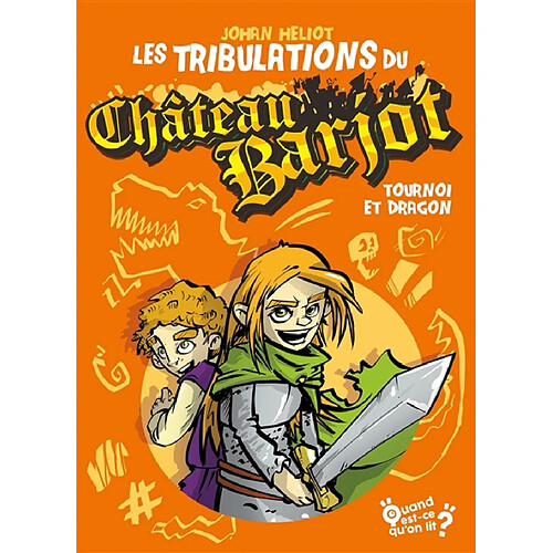 Les tribulations du château Barjot : tournoi et dragon · Occasion