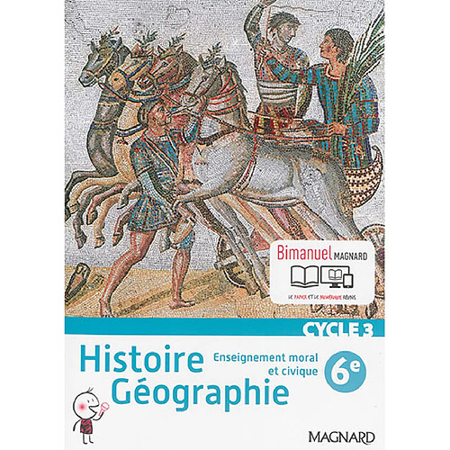 Histoire géographie, enseignement moral et civique, cycle 3, 6e : bimanuel · Occasion