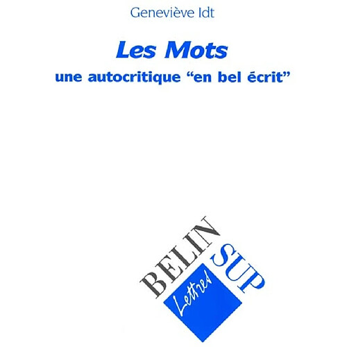 Les mots : une autocritique, en bel écrit · Occasion