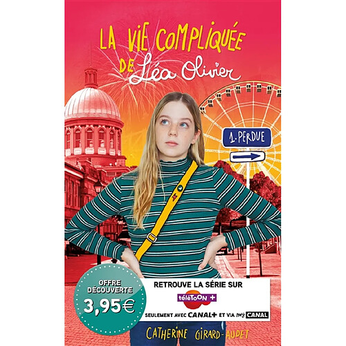 La vie compliquée de Léa Olivier. Vol. 1. Perdue · Occasion