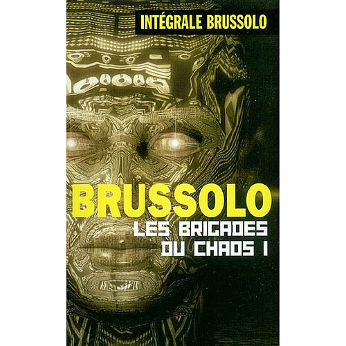 Les brigades du chaos. Vol. 1 · Occasion