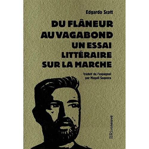 Du flâneur au vagabond : un essai littéraire sur la marche · Occasion