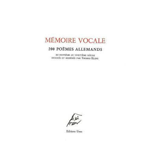 Mémoire vocale : 200 poèmes allemands du huitième au vingtième siècle · Occasion