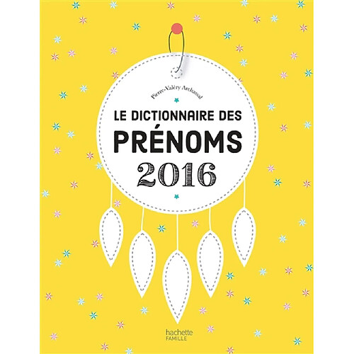 Le dictionnaire des prénoms 2016 · Occasion