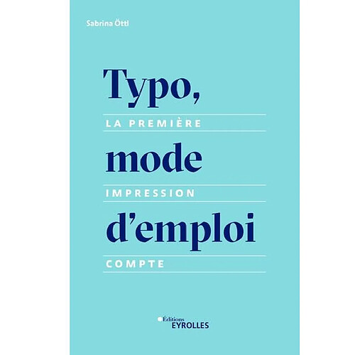 Typo, mode d'emploi : la première impression compte