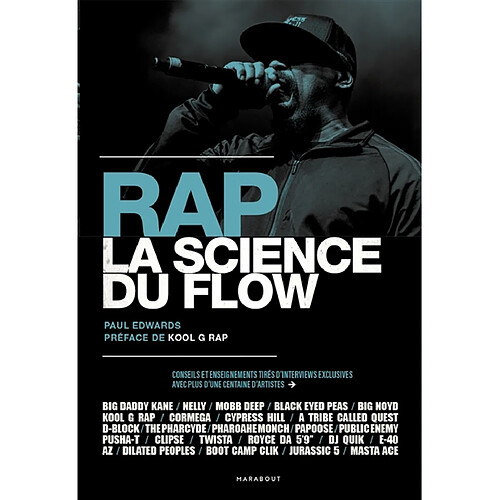 Rap : la science du flow : conseils et enseignements tirés d'interviews exclusives avec plus d'une centaine d'artistes · Occasion