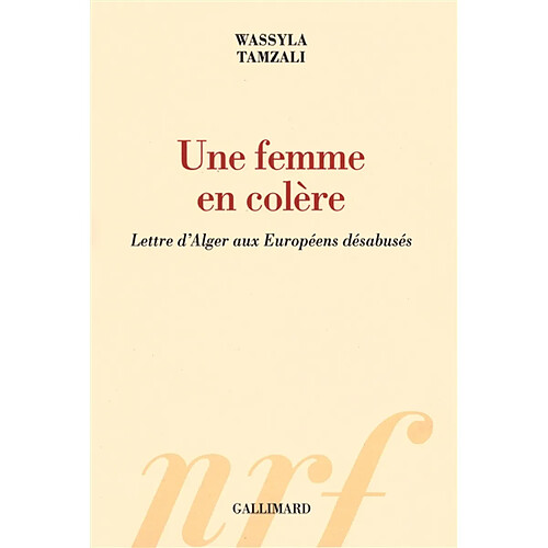 Une femme en colère : lettre d'Alger aux Européens désabusés · Occasion