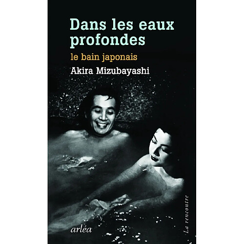 Dans les eaux profondes : le bain japonais · Occasion