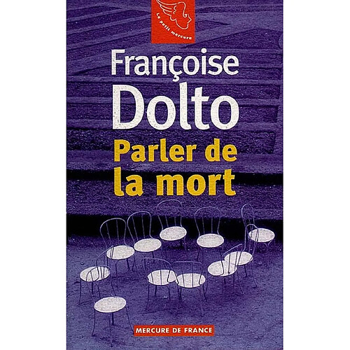 Françoise Dolto. Vol. 1. Parler de la mort · Occasion