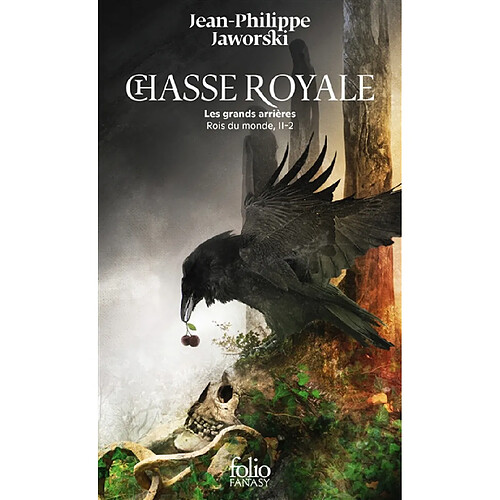 Rois du monde. Vol. 2. Chasse royale. Vol. 2. Les grands arrières