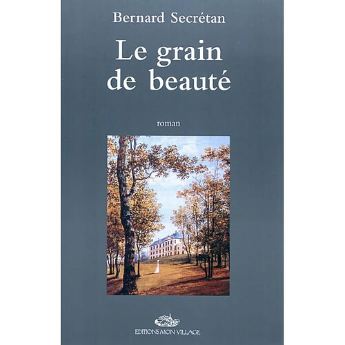 Le grain de beauté · Occasion