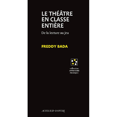 Le théâtre en classe entière : de la lecture au jeu