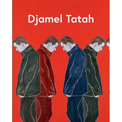 Djamel Tatah : exposition, Avignon, Collection Lambert, 3 décembre 2017-20 mai 2018 · Occasion